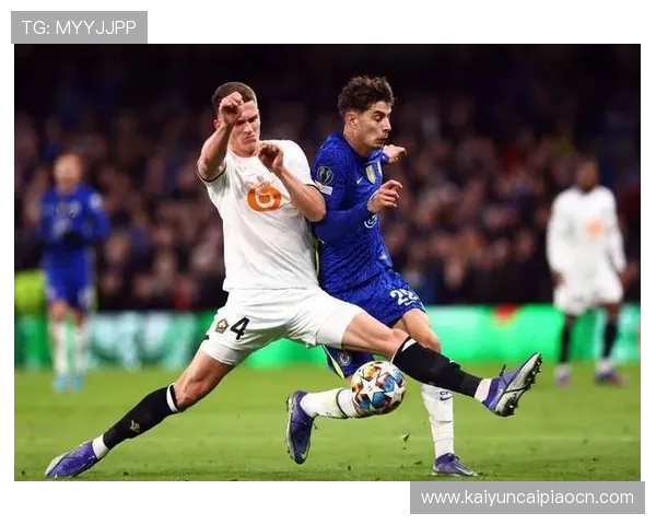 开云体育娱乐官网切尔西赞助商合作对球队商业价值提升的具体表现与合作策略